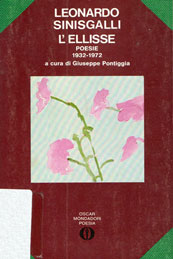 L. Sinisgalli, L’Ellisse(Oscar Mondadori Poesia, 1974) con introduzione di Giuseppe Pontiggia